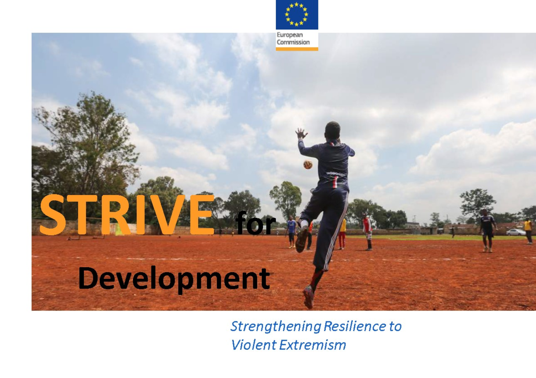 Strive for Development- Strengthening Resilience to Violent Extremism